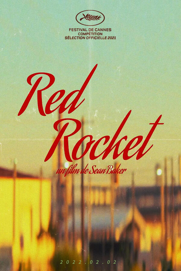 Red Rocket (2021) Dir. Sean Baker Budget: 1 million Worldwide gross: 2.30 million